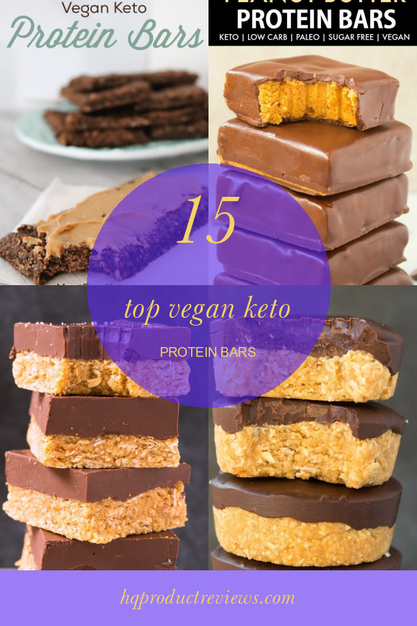 15 top Vegan Keto Protein Bars Best Product Reviews